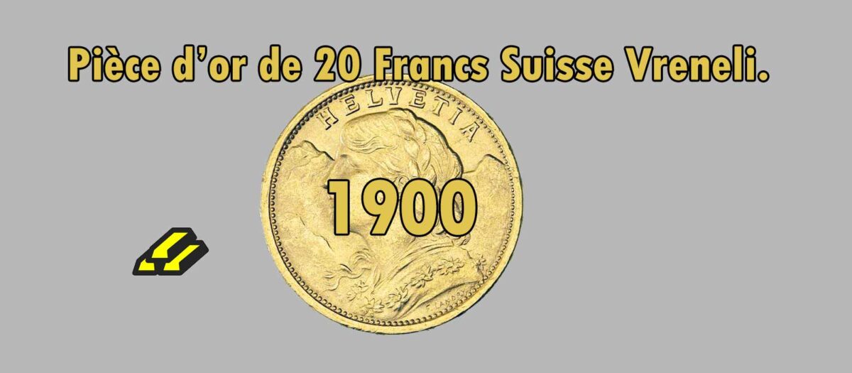 Fiche de 20 Francs or Vreneli Croix Suisse de 1900