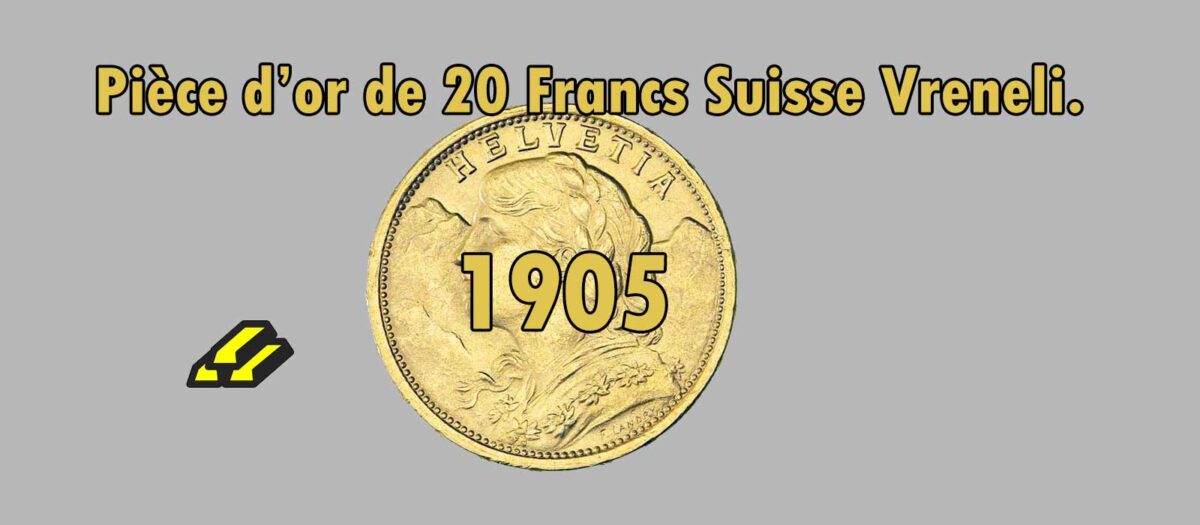 La pièce d’or 20 francs or vreneli croix suisse 1905.